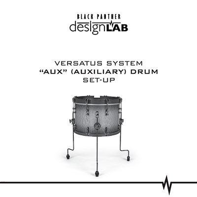 Versatus System “Aux” (Auxiliary) Drum Set-Up